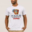 Suche nach kasino tshirts Jede person