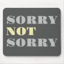 Suche nach sorry mousepads Spaß