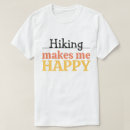 Suche nach macht glücklich tshirts Wandern