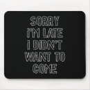 Suche nach leid mousepads Spaß