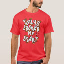 Suche nach gebrochenes herz tshirts Für ihn