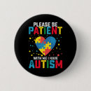 Suche nach geduld buttons Autistisch