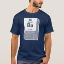 Suche nach barium tshirts Element