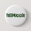 Suche nach baum hugger buttons Umwelt