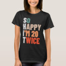 Suche nach zweiundvierzig tshirts Glücklich