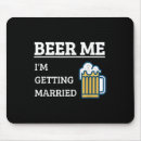 Suche nach lustiges bier mousepads Bräutigam