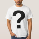Suche nach fragezeichen tshirts Jede person