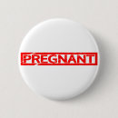Suche nach schwanger buttons Lustig