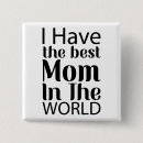 Suche nach der welt am beststen buttons Mutter