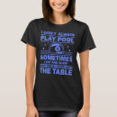 Suche nach die billard spielen tshirts Pool