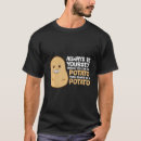 Suche nach lustige ei tshirts Kartoffel