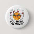 Suche nach lustige bowlings buttons Jede person