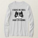 Suche nach ich habe keine ahnung tshirts Lustige katze