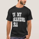 Suche nach meine oma tshirts Jede person