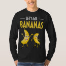 Suche nach bananen spaß tshirts Lustig