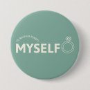 Suche nach frauen lustig buttons Jede person
