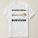 Suche nach hölzerne witze tshirts Überlebender