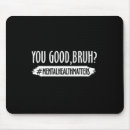 Suche nach therapeut mousepads Bewusstsein für psychische gesundheit