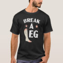 Suche nach brechen sie ein bein tshirts Erholung