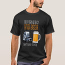 Suche nach biertrinken tshirts Trinker