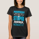 Suche nach apotheken technologie tshirts Fixieren
