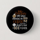 Suche nach kaffee party buttons 100 tage