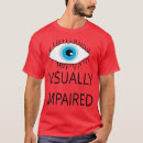 Suche nach sehbehinderte tshirts Sehstörungen