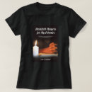 Suche nach gebet für tshirts Jede person