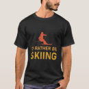 Suche nach liebe ski zu fahren tshirts Snowboard