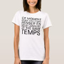Suche nach französisches sprichwort tshirts Jede person