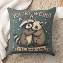 Suche nach niedlicher raccoon kissen Jede person