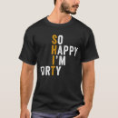 Suche nach glücklicher 40 geburtstag herren tshirts Spaß