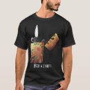 Suche nach feuerzeuge tshirts Spaß