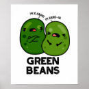 Suche nach grüne bohnen poster Für alle