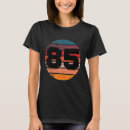 Suche nach 85 geburtstag tshirts Retro