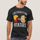 Suche nach kartoffeln tshirts Kartoffelliebhaber