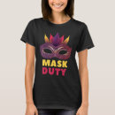 Suche nach maske tshirts Sprichwort