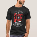 Suche nach der schrott tshirts Holz