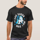 Suche nach blutzucker tshirts Niedrig