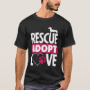 Suche nach tierheim tshirts Adoptier eines haustiers
