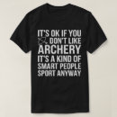 Suche nach bogenschießen tshirts Pfeil und bogen