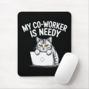 Suche nach für kollegen mousepads Bürohumor