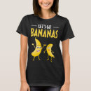 Suche nach bananen spaß tshirts Lustig