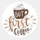 Suche nach lustige kaffee aufkleber Zitat