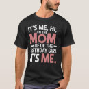 Suche nach geburtstagsmädchen tshirts Mutter