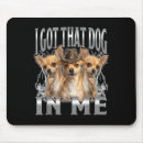 Suche nach lustige chihuahua mousepads In mir