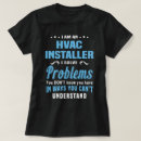 Suche nach hvac installateur tshirts Stelle