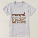 Suche nach weibchen tshirts Melanin