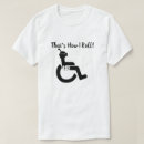 Suche nach rollstuhl tshirts Mit behinderung