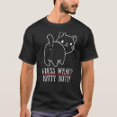 Suche nach katzen hintern tshirts Was